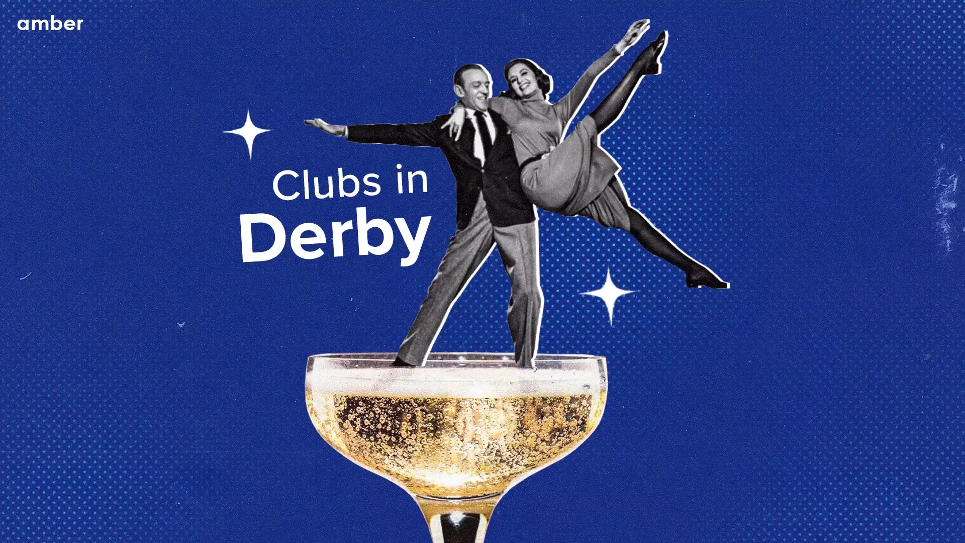 15 Best Clubs In Derby Amber